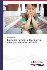 Contexto familiar y teoría de la mente en niños/as de 5 años