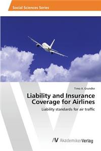 Liability and Insurance Coverage for Airlines