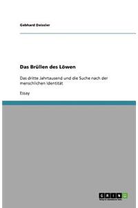 Das Brüllen des Löwen