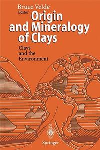 Origin and Mineralogy of Clays