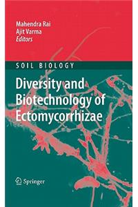 Diversity and Biotechnology of Ectomycorrhizae