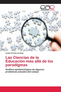Ciencias de la Educación más allá de los paradigmas