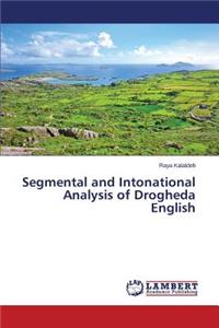 Segmental and Intonational Analysis of Drogheda English