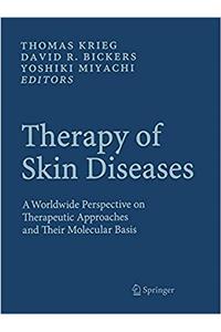 Therapy of Skin Diseases: A Worldwide Perspective on Therapeutic Approaches and Their Molecular Basis