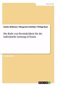 Die Rolle von Persönlichkeit für die individuelle Leistung in Teams