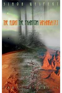 Flight - The Phantom - Tamanrasset: Three Stories