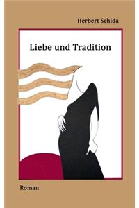 Liebe und Tradition