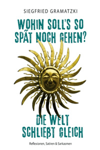 Wohin soll's so spät noch gehen? Die Welt schließt gleich