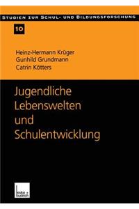 Jugendliche Lebenswelten Und Schulentwicklung