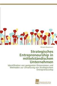 Strategisches Entrepreneurship in mittelständischen Unternehmen