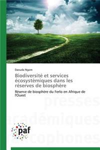 Biodiversité Et Services Écosystèmiques Dans Les Réserves de Biosphère