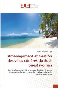 Aménagement Et Gestion Des Villes Côtières Du Sud-Ouest Ivoirien