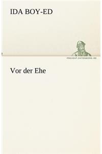Vor der Ehe