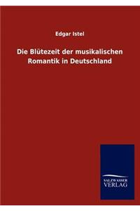 Die Blütezeit der musikalischen Romantik in Deutschland