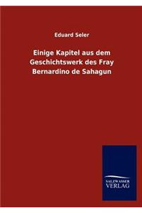 Einige Kapitel aus dem Geschichtswerk des Fray Bernardino de Sahagun