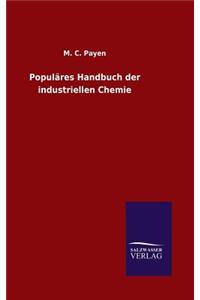 Populäres Handbuch der industriellen Chemie