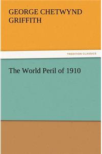 The World Peril of 1910