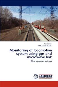 Monitoring of locomotive system using gps and microwave link