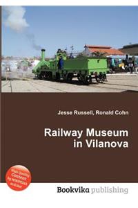 Railway Museum in Vilanova