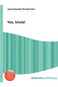 Yes, Uncle!