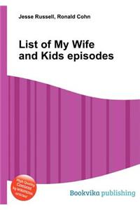 List of My Wife and Kids Episodes