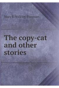 The Copy-Cat and Other Stories