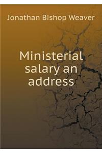 Ministerial salary an address