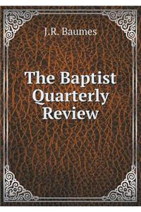 The Baptist Quarterly Review