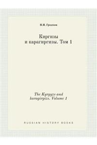 The Kyrgyzs and karagirgizs. Volume 1
