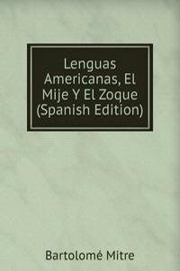 Lenguas Americanas, El Mije Y El Zoque (Spanish Edition)