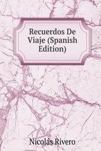 Recuerdos De Viaje (Spanish Edition)