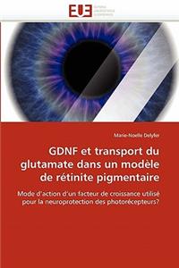 Gdnf et transport du glutamate dans un modèle de rétinite pigmentaire