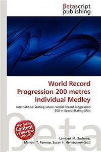 World Record Progression 200 Metres Individual Medley