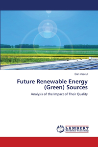 Future Renewable Energy (Green) Sources