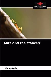 Ants and resistances