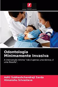 Odontologia Minimamente Invasiva