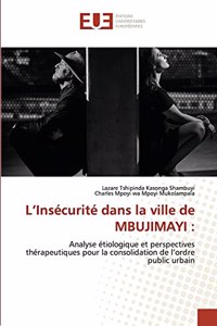 L'Insécurité dans la ville de MBUJIMAYI