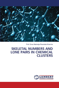 Skeletal Numbers and Lone Pairs in Chemical Clusters