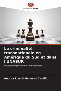 criminalité transnationale en Amérique du Sud et dans l'UNASUR