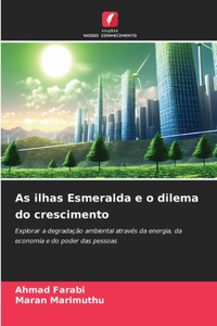 As ilhas Esmeralda e o dilema do crescimento