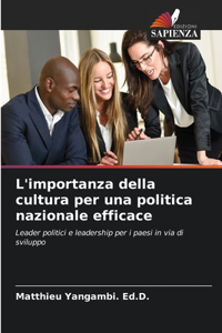 L'importanza della cultura per una politica nazionale efficace