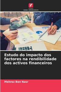 Estudo do impacto dos factores na rendibilidade dos activos financeiros