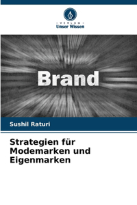 Strategien für Modemarken und Eigenmarken