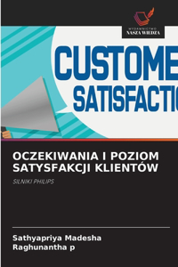 Oczekiwania I Poziom Satysfakcji Klientów