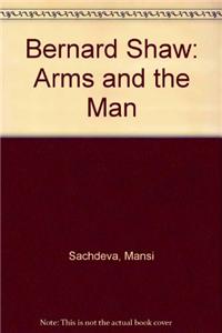 Bernard Shaw: "Arms and the Man"