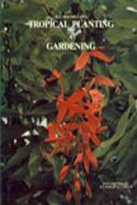 Tropical Planting and Gardening