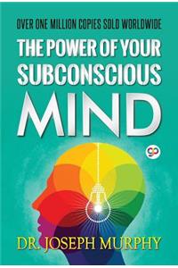 The Power of Your Subconscious Mind (General Press)