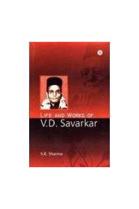 Life And Works Of V. D. Savarkar