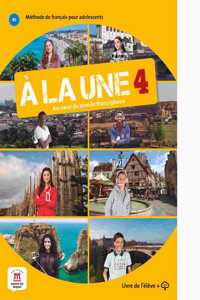 A la une 4 - Livre de l'eleve + audio MP3. B1