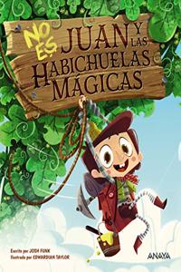 No es Juan y las habichuelas magicas